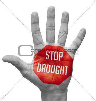 Stop Drought  on Open Hand.