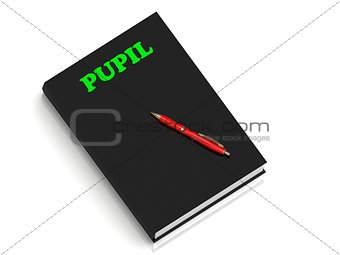 PUPIL- inscription of green letters on black book 