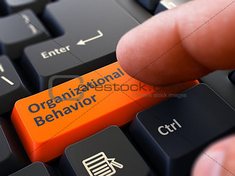 Organizational Behavior - Concept on Orange Keyboard Button.