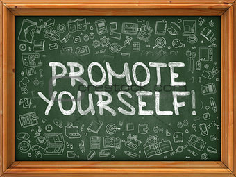 Promote Yourself - Hand Drawn on Green Chalkboard.