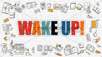 Wake Up in Multicolor. Doodle Design.