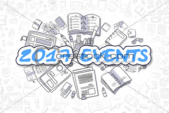 2017 Events - Doodle Blue Inscription. Business Concept.