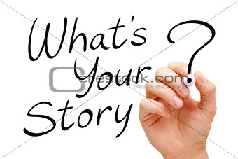 What Is Your Story Handwritten On White 