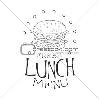 Cafe Lunch Menu Promo Sign In Sketch Style With Burger, Design Label Black And White Template