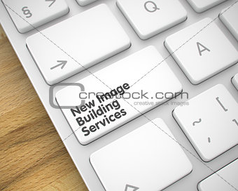 New Image Building Services - Message on White Keyboard Key. 3D.