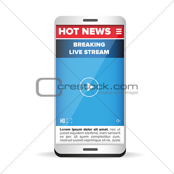 Hot News Live stream smartphone
