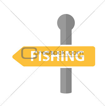 Road sign with the inscription fishing. icon flat, cartoon style. Isolated on white background. Vector illustration, clip-art.