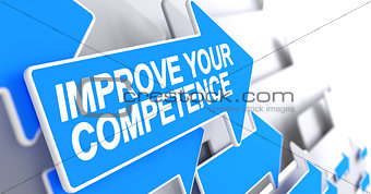 Improve Your Competence - Label on the Blue Arrow. 3D.