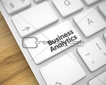 Business Analytics - Message on the White Keyboard Button. 3D.