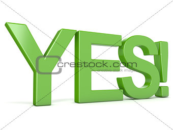 Green word YES. Perspective view. 3D