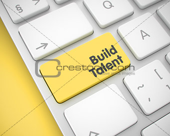 Build Talent - Text on the Yellow Keyboard Key. 3D.
