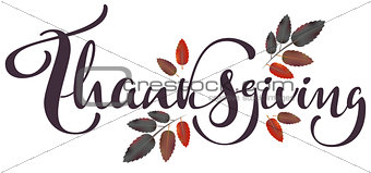 Thanksgiving calligraphy text and autumn aspberry leaf for greeting card