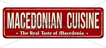 Macedonian cuisine vintage rusty metal sign