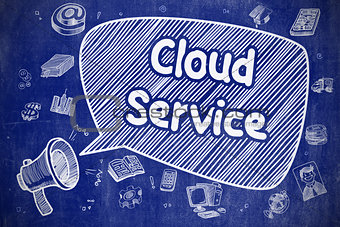 Cloud Service - Hand Drawn Illustration on Blue Chalkboard.