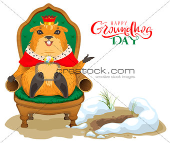 Happy groundhog day greeting card. Marmot king sitting on throne chair