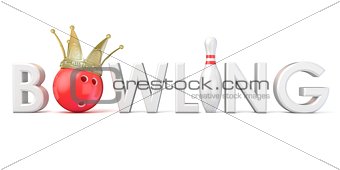 Word BOWLING, crown, bowling, ball and pin 3D