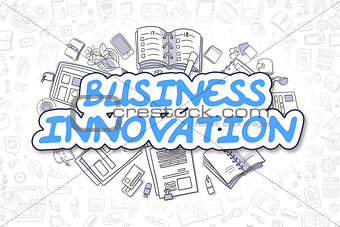 Business Innovation - Doodle Blue Word. Business Concept.