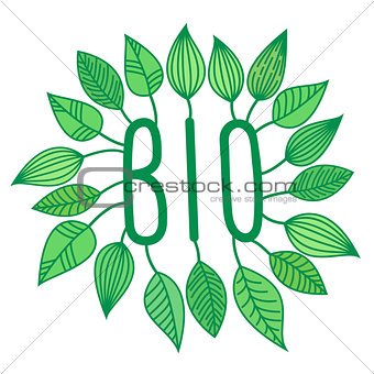 Green bio sign in with growing leaves, vector label and tag, ecological concept sticker, letters