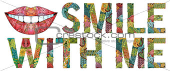 Words smile with me with silhouette of lips. Vector decorative zentangle object